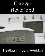 Forever Neverland by Heather Killough-Walden: NOOK Book Cover