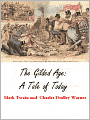 The Gilded Age: A Tale of Today