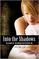 Into the Shadows, a young adult paranormal novel