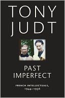 download Past Imperfect : French Intellectuals, 1944-1956 book