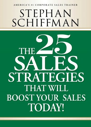 The 25 Sales Strategies That Will Boost Your Sales Today!