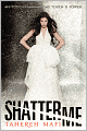 Shatter Me