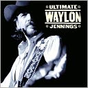 Ultimate Waylon Jennings by Waylon Jennings: CD Cover