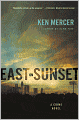 East on Sunset (Will MacGowen Series #2)