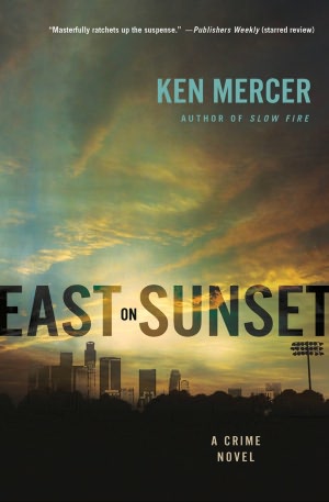 East on Sunset (Will MacGowen Series #2)