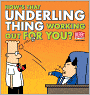 How's That Underling Thing Working Out for You?