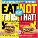 Eat This, Not That! 2012: The No-Diet Weight Loss Solution