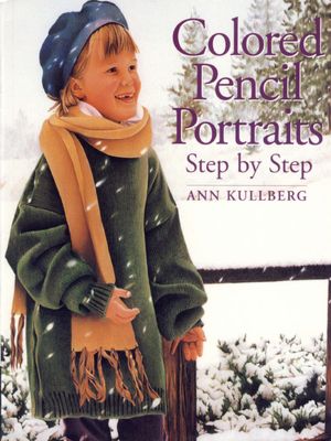 Ebook for calculus free for download Colored Pencil Portraits Step by Step by Ann Kullberg