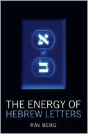 The Energy of Hebrew Letters: The Quantum Story of the Original Alphabet