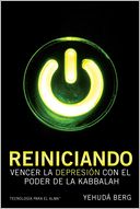 Reiniciando: Vencer la Depresion con el Poder de la Kabbalah
