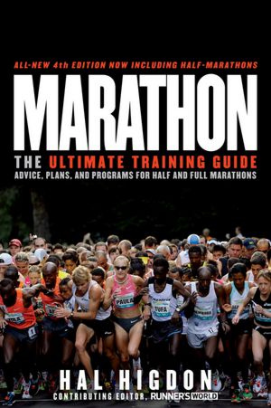 Books to download on ipod Marathon: The Ultimate Training Guide: Advice, Plans, and Programs for Half and Full Marathons in English by Hal Higdon DJVU RTF PDF 9781609612245