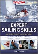 Yachting Monthly's Expert Sailing Skills: No Nonsense Advice That Really Works