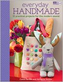 Everyday Handmade : 22 Practical Projects for the Modern Sewist
