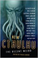 New Cthulhu: The Recent Weird