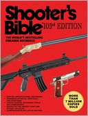 Shooter's Bible: The World's Bestselling Firearms Reference