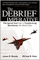 The Debrief Imperative: Fighter Pilots and The Secret Tool That Is Transforming Businesses The World over