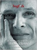 Bugf#ck: The Worthless Wit and Wisdom of Harlan Ellison