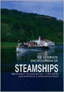 The Complete Encyclopedia of Steamships: Merchant Steamships 1798-2006