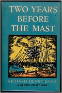 Two Years Before the Mast - Full Version (Annotated and Illustrated)