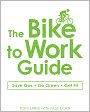 The Bike to Work Guide