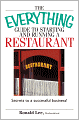 Everything Guide To Starting And Running A Restaurant: Secrets to a Successful Business!