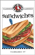 Sandwiches Cookbook: Get a taste of Gooseberry Patch in this collection of over 20 favorite sandwich recipes!