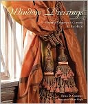 Window Dressings: Beautiful Draperies & Curtains for the Home