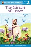 The Miracle of Easter by Jean M. Malone: Book Cover