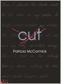 Cut (Turtleback School & Library Binding Edition)
