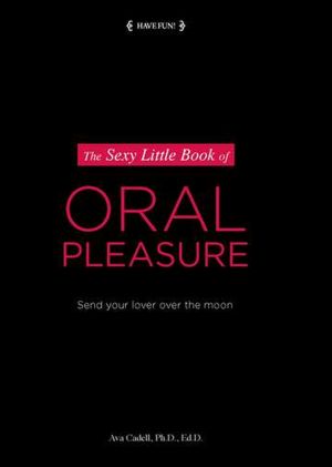 The Sexy Little Book of Oral Pleasure