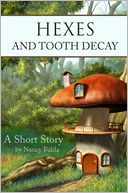 Hexes and Tooth Decay: A Short Story
