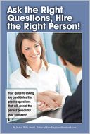 Ask the Right Questions, Hire the Right Person!