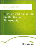 Heinrich von Kleist und die Kantische Philosophie