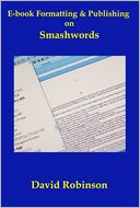 E-book Formatting & Publishing on Smashwords