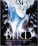 Bird: The Definitive Visual Guide