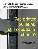 Are printed bulletins still needed in the church?