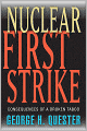 Nuclear First Strike: Consequences of a Broken Taboo