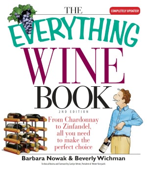 Everything Wine Book: From Chardonnay to Zinfandel, All You Need to Make the Perfect Choice