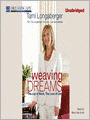 Weaving Dreams: The Joy of Work, The Love of Life