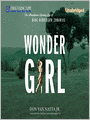 Wonder Girl: The Magnificent Sporting Life of Babe Didrikson Zaharias