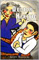 The Doctor and the Heretic and Other Stories