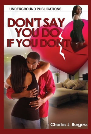 Don't Say You Do If You Don't