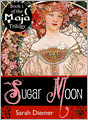 Sugar Moon (A Lesbian Fantasy Novella)