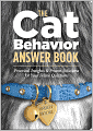 The Cat Behavior Answer Book: Practical Insights & Proven Solutions for Your Feline Questions