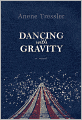 Dancing with Gravity