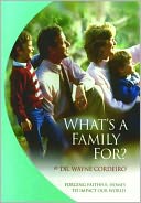 What’s A Family For?