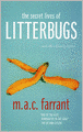 The Secret Lives of Litterbugs