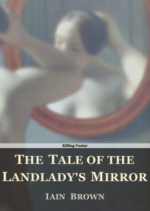 The Tale of the Landlady's Mirror