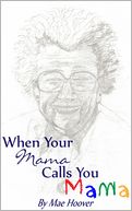 download When Your Mama Calls You Mama book