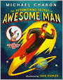 Astonishing Secret of Awesome Man